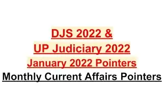 January 2022 Current Affairs Pointers 2022 #djs #judiciary #cuet #clat