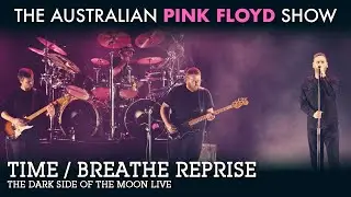 Time & Breathe Reprise - From The Dark Side Of The Moon Live