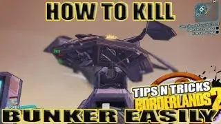 How To Kill BUNKER EASY WAY Solo: Borderlands 2 No Legendarys Tips & Tricks (HD)