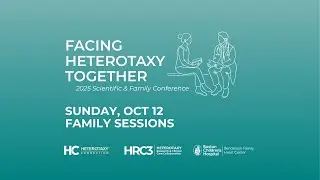 Facing Heterotaxy Together: Sunday Full Recording