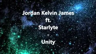 Jordan Kelvin James ft. Starlyte - Unity