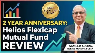 Helios Flexicap Mutual Fund Review (2-Year Anniversary): Is it the BEST Flexi Cap Fund?