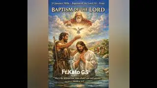 Today's Homily Jesus' Baptism 11th January 2026