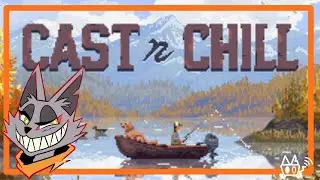 【 #CASTnCHILL 】　まったりチルな釣りゲーやろう