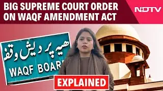 Supreme Court News | Interim Order, Court Observations: What You Should Know About Waqf Order