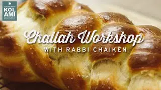 Challah Workshop with Rabbi Max Chaiken | Congregation Kol Ami