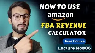 How to Use FBA Revenue Calculator in Amazon l Lecture no.6