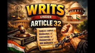Right To Constitutional Remedies ( Article 32) | All Writs Explained | The Kanoon Korner by Yash