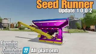 Seed Runner  / FS22 UPDATE July 10/24
