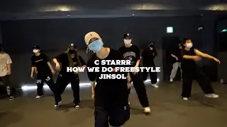 C starrr - How we do (freestyle)  /JIN SOL GIRLS HIP HOP / 6xensedance