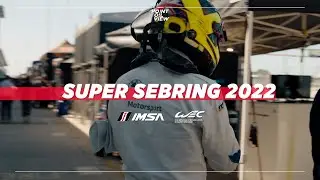 The highlights of SUPER SEBRING 2022!