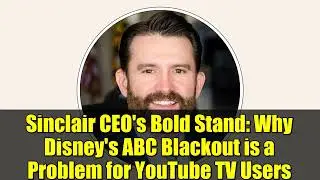Смелая позиция генерального директора Sinclair: почему отключение вещания Disney на канале ABC ст...