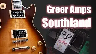 Greer Amps Southland Overdrive ★ Sound Demo ★ No Talking