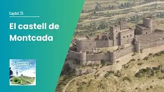25. El castell de Montcada