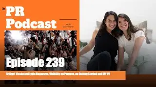 239. Bridget Sicsko & Lydia Bagarozza, Visibility on Purpose, on Getting Started with DIY PR