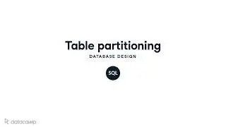 Table Partitioning | SQL