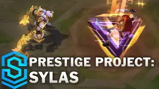 Prestige PROJECT: Sylas Skin Spotlight - Pre-Release - League of Legends