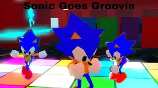 The Poly Sonic Roleplay Animated Series Season 1 Episode 5: Sonic Goes Groovin