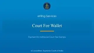 15 Creation of Wallet for payment of Court Fee in the form of adhesive stamps
