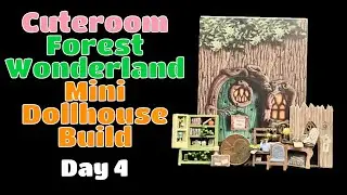 Cuteroom Forest Wonderland Mini Dollhouse Build: Day 3