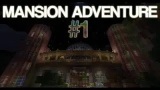 Minecraft - Mansion Adventure (parte 1)