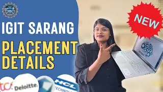 IGIT Sarang Placement Insights: Top Recruiters, Average & Highest CTC Revealed!