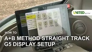 How to A + B Method Straight Track G5 Display Setup - John Deere