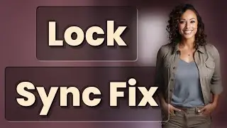 Why Won't My Smart Lock Sync with My Phone?
