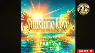 Sunshine Love Riddim Mix 2026 | Selector Doj | Busy Signal,Tarrus Riley,Anthony B,Blvk H3ro