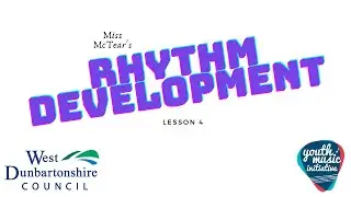Rhythm Development Lesson 4 - Music Notation
