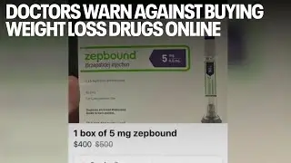 Doctors warn against buying weight loss drugs online
