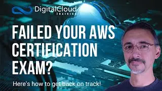 Failed Your AWS Certification Exam? Here's how to get back on track!