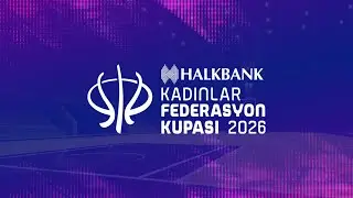 Kırklareli Bld. FBO – Mersin Gençlerbirliği Halkbank Kadınlar Federasyon Kupası 2026 Çeyrek Final