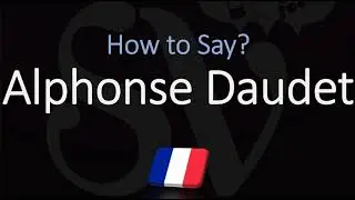 How to Pronounce Alphonse Daudet? (CORRECTLY)