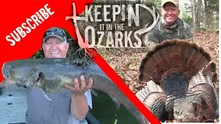Missouri Turkey Hunting + Catfishing 