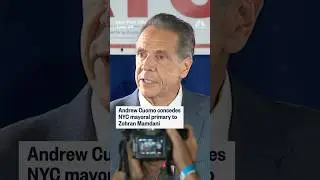 Andrew Cuomo concedes NYC mayoral primary to Zohran Mamdani