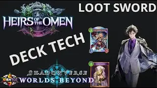 From Loot to Lethal &ndash; loot Swordcraft Deck Tech- shadowverse:worlds beyond heirs of the omen