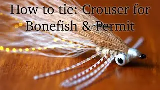 Fly Tying - Crouser for Bonefish & Permit