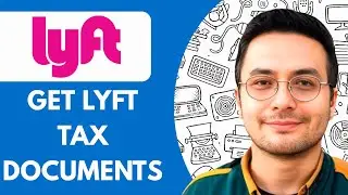 How to Get Lyft Tax Documents (1099 Forms, 2025)