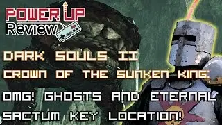 Dark Souls II DLC: Eternal Sanctum Key Location and Ghosts!