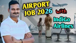 Indigo airlines job vacancy 2026 | Airport Job 2026 | Ground Staff jobs 🛫