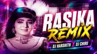 RASIKA REMIX | DJ HARSHITH & CHIRU | ABHISHEK VISUALS