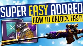 Destiny 2 | SUPER EASY ADORED! Fastest Way To Get Beyond Light Ritual Weapon!