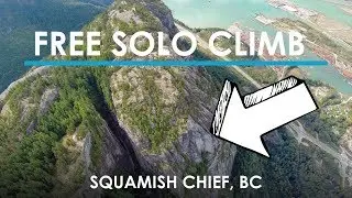 Free Solo Rock Climbing - Will Stanhope in Squamish, BC, Canada