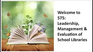 Week1: Introduction to School Library Leadership
