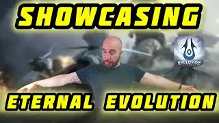 Showcasing Eternal Evolution 2024 (Get to Know the Game) / Eternal Evolution