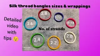Class 6: Silk thread bangles tutorial ☺️ thread tips  & number of strands for beginners in Tamil 
