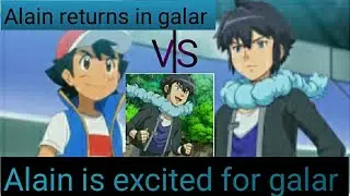 Pok&eacute;mon journeys Alain returns to galar.