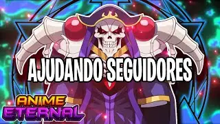 😀 AJUDANDO SEGUIDORES NO ANIME ETERNAL + *UPDATE 20 Part 1* #roblox #animeeternal