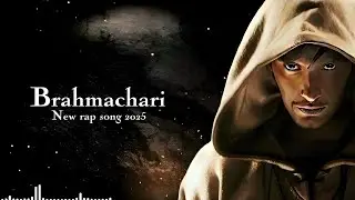 🔥 Brahmachari Rap Song 2025 | Tapasya Power Rap | Non Stop Motivational Rap | ब्रह्मचारी का असली तेज